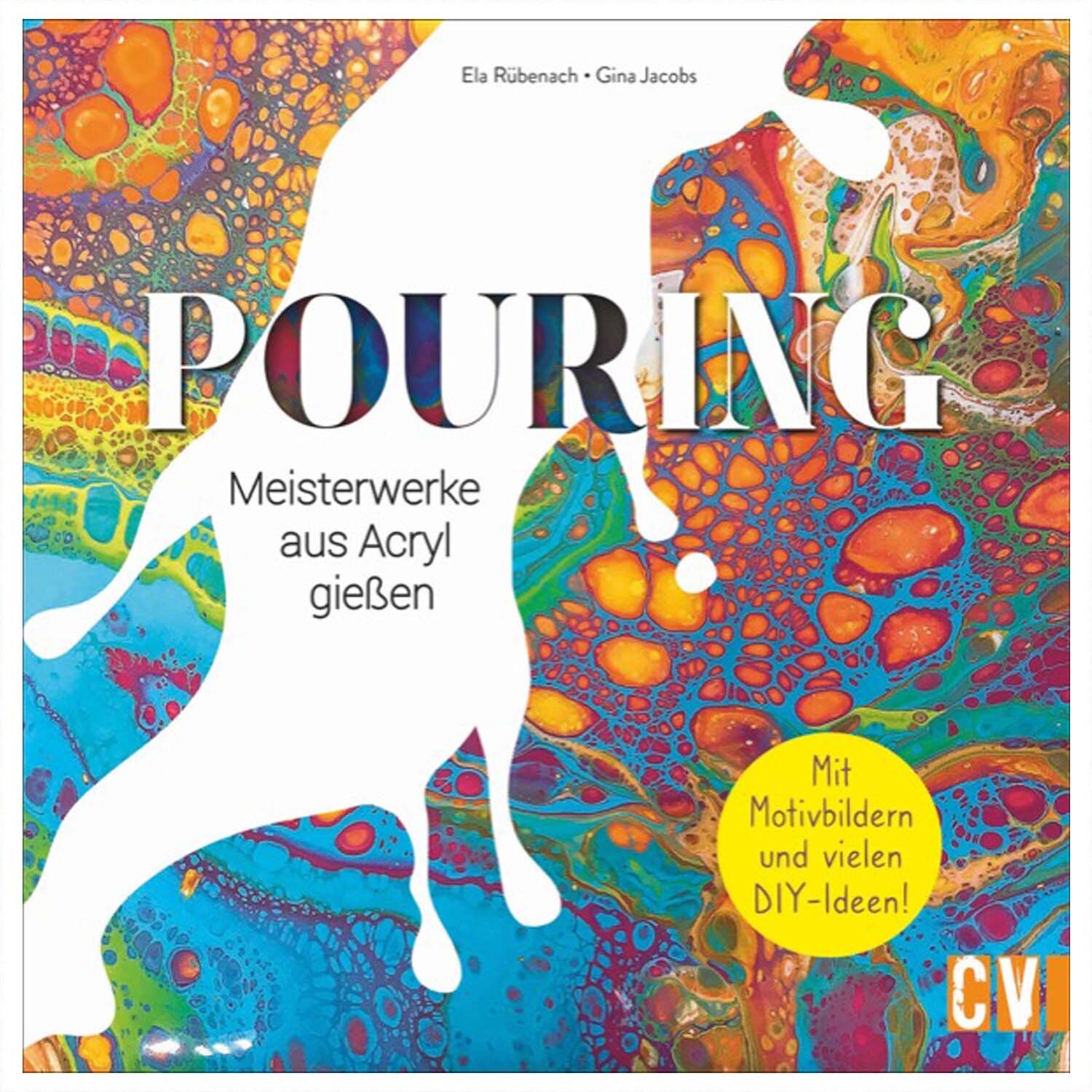 Pouring - Meisterwerke aus Acryl gießen