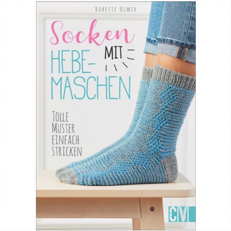Christophorus Verlag Socken mit Hebemaschen - tolle Muster einfach stricken
