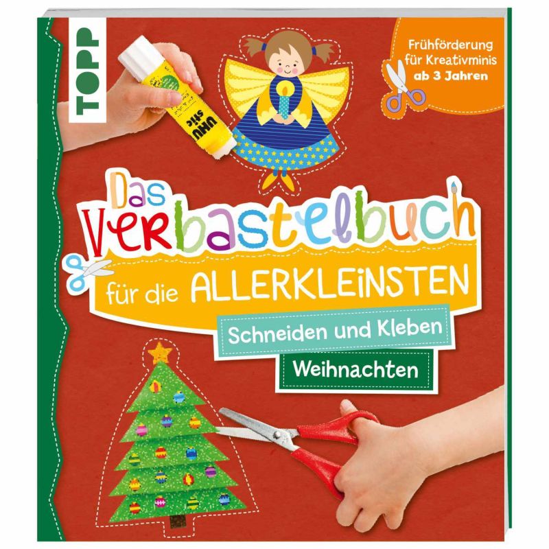 TOPP Das Verbastelbuch für die Allerkleinsten - Schneiden und Kleben Weihnachten